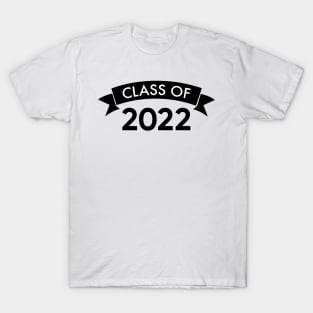 Class Of 2022. Simple Typography Black Graduation 2022 Design with Banner. T-Shirt